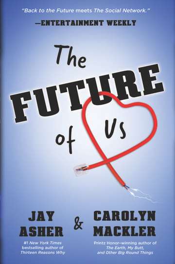 Jay Asher/The Future of Us